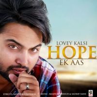 Hope (Ek Aas) Lovey Kalsi MP3 Song, Hope (Ek Aas) Album