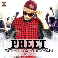 Sohniya Kudiyan (feat GV) Preet MP3 Song, Sohniya Kudiyan Album