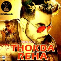 Thokda Reha (iTune Rip) Ninja MP3 Song, Thokda Reha (iTune Rip) Album