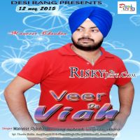 Veer da Viah Ft. Gourav Azad Manveer Chauhan MP3 Song, Veer da Viah Album