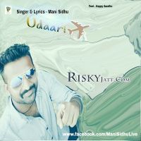 Udaari Mani Sidhu MP3 Song, Udaari Album