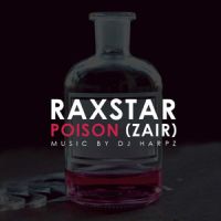 Poison (Zair) Raxstar MP3 Song, Poison (Zair) Album