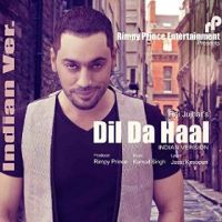 Dil Da Haal (Indian Version) Rai Jujhar MP3 Song, Dil Da Haal (Indian Version) Album