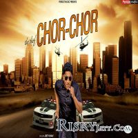 The Thief (Chor Chor) Jeet Khan MP3 Song, The Thief (Chor Chor) Album
