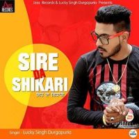 Sire Da Shikari Lucky Singh Durgapuria MP3 Song, Sire Da Shikari Album