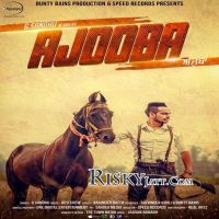 Ajooba Ft. Desi Crew G Sandhu MP3 Song, Ajooba Album