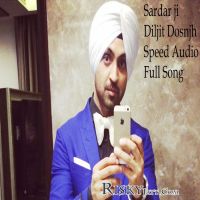 Sardaarji Title Song Diljit Dosanjh MP3 Song, Sardaarji Title Song Album