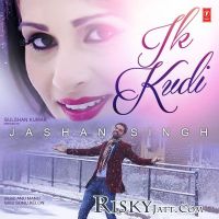 Ik Kudi Jashan Singh MP3 Song, Ik Kudi Album