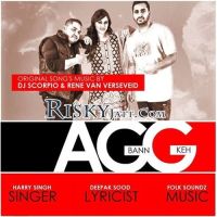 Agg Bann Keh Harry Singh MP3 Song, Agg Bann Keh Album