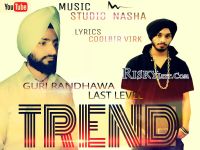 Trend Ft Inder D Last Level Guri Randhawa MP3 Song, Trend Album