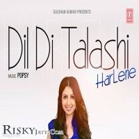 Dil Di Talashi Harlene MP3 Song, Dil Di Talashi Album