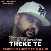 Theke Te Taqdeer Lucky MP3 Song, Theke Te Album