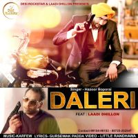 Daleri Ft. Laddi Dhillon Hazoor Boporai MP3 Song, Daleri Album