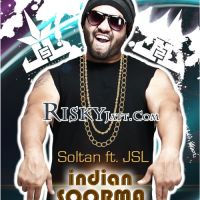 Soltan - Indian Soorma JSL MP3 Song, Soltan - Indian Soorma Album