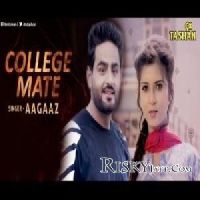 College Mate Aagaaz MP3 Song, College Mate Album