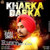 Kharka Darka Avraj Singh MP3 Song, Kharka Darka Album