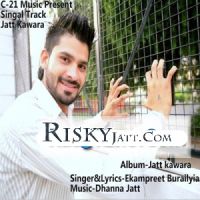 Jatt Kawara Ekampreet Burailyia MP3 Song, Jatt Kawara Album