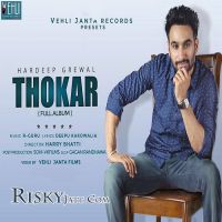 Dance Floor Hardeep Grewal MP3 Song, Thokar Album