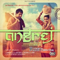 Jind Mahi Sunidhi Chauhan MP3 Song, Jind Mahi (Angrej) Album