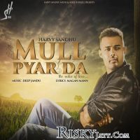 Mull Pyar Da Harvy Sandhu MP3 Song, Mull Pyar Da Album