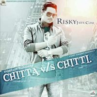 Chitta Vs Chitti Pargat Sandhu MP3 Song, Chitta Vs Chitti Album