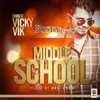 Middle School Vicky Vik MP3 Song, Middle School Album