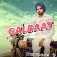 Galbaat Zoravar Chahal MP3 Song, Galbaat Album