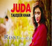 Juda Tauqeer Khan MP3 Song, Juda Album