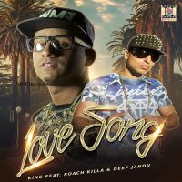 Love Song King, Roach Killa, Deep Jandu MP3 Song, Love Song Album