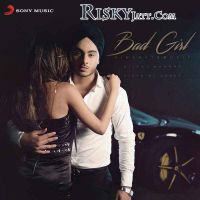 Bad Girl Singh Sta MP3 Song, Bad Girl Album