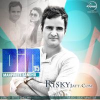 Din 15 Manpreet Sandhu MP3 Song, Din 15 Album