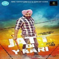 Jatt Di Yaari Lovepreet Bhullar MP3 Song, Jatt Di Yaari Album