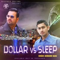Dollar Vs Sleep Behraum Bajaj MP3 Song, Dollar Vs Sleep Album