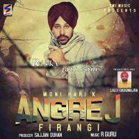 Angrej (Firangi) Moni Hari MP3 Song, Angrej (Firangi) Album