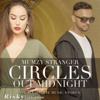 Circles Mumzy Stranger MP3 Song, Circles Album