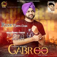 Gabhroo Gurpreet Waraich MP3 Song, Gabhroo Album