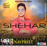 Shehar Navpreet MP3 Song, Shehar Album