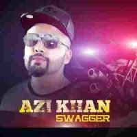 Swagger Azi Khan MP3 Song, Swagger Album