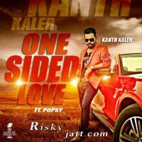 One Sided Love Kanth Kaler MP3 Song, One Sided Love Album