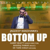 Bottom Up Feat Manraj Pawar Jagdeep Randhawa MP3 Song, Bottom Up Album