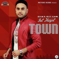 Town Harjot MP3 Song, Town Album