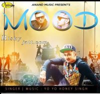 Mood Yo Yo Honey Singh, Raja Baath MP3 Song, Mood Album