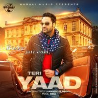Teri Yaad Lakhwinder Wadali MP3 Song, Teri Yaad Album