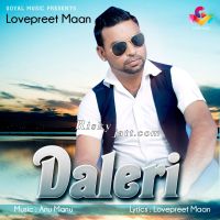 Daleri Lovepreet Maan MP3 Song, Daleri Album
