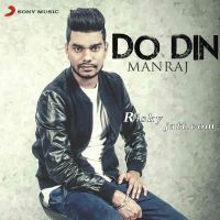 Do Din Maniraj MP3 Song, Do Din Album