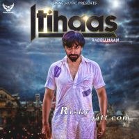 Itihaas Babbu Maan MP3 Song, Itihaas Album