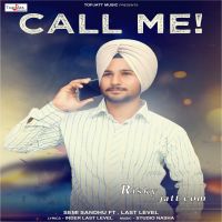 Call Me Semi Sandhu MP3 Song, Call Me Album