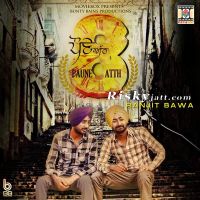 Paune Atth Ranjit Bawa MP3 Song, Paune Atth Album