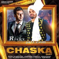 Chaska Duet Ft Aman Hayer Badal Talwan MP3 Song, Chaska Duet Album