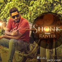 Shonk Rajveer MP3 Song, Shonk Album